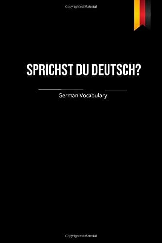 Sprichst Du Deutsch? Словарь немецкого языка: тетрадь с правилами грамматики немецкого языка в таблицах 6 